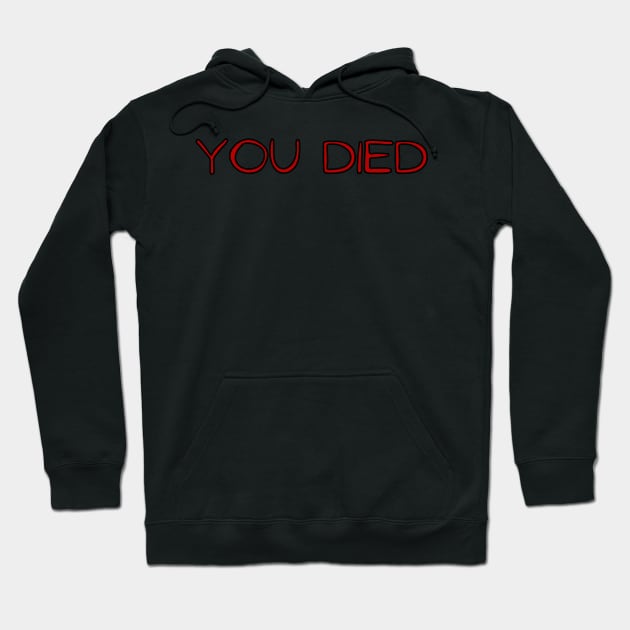 You died Hoodie by LukjanovArt